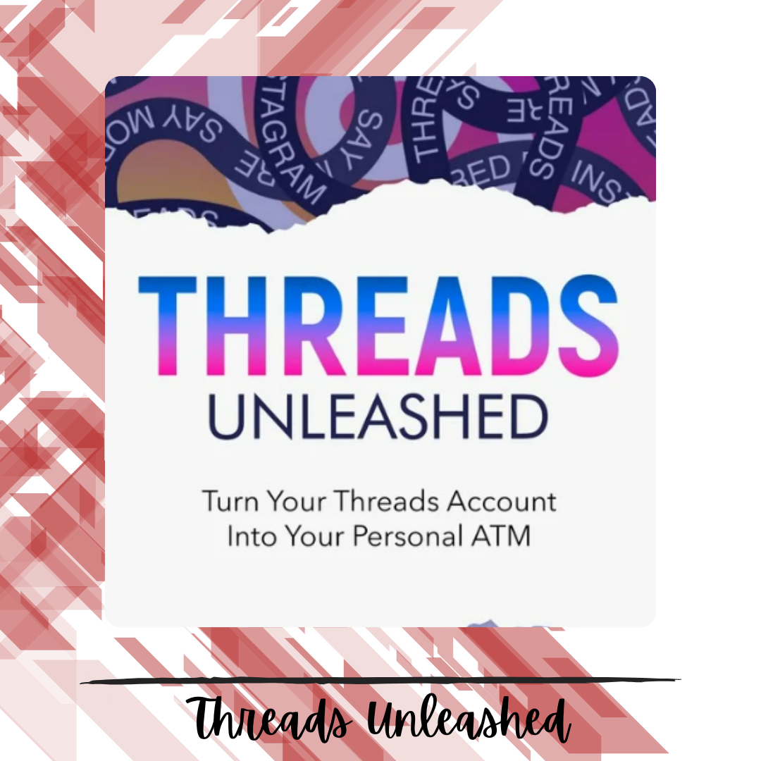 Threads Unleashed